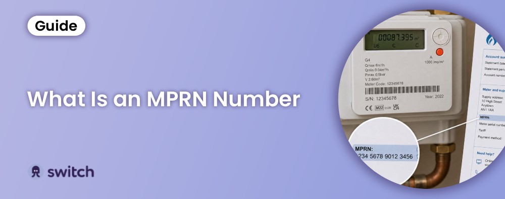 What Is an MPRN Number and Why You Need It to Switch Gas Supplier